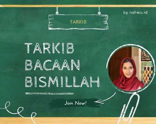 Tarkib Bacaan Bismillah