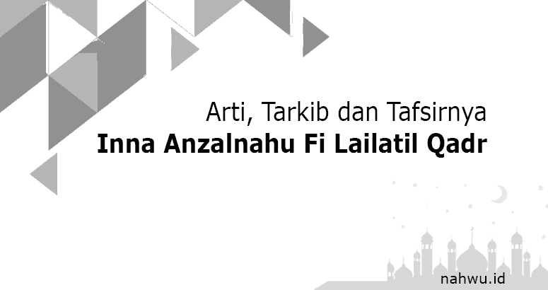 inna anzalnahu fi lailatil qadr
