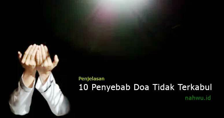 10 Penyebab Doa Tidak Terkabul