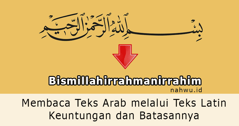 Membaca Teks Arab melalui Teks Latin