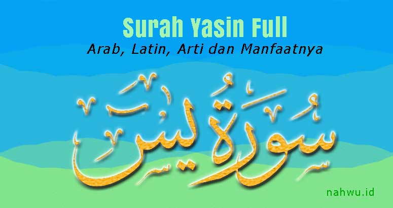 Surah Yasin Full Arab Latin Arti Dan Manfaatnya 3201