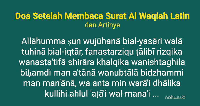 Doa Setelah Membaca Surat Al Waqiah Latin Dan Artinya